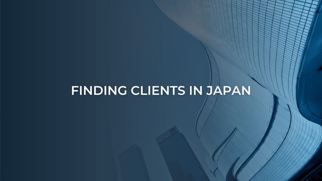 Finding Clients in Japan: Practical Methods for Foreign Companies